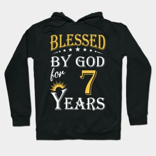 Blessed By God For 7 Years 7th Birthday Hoodie